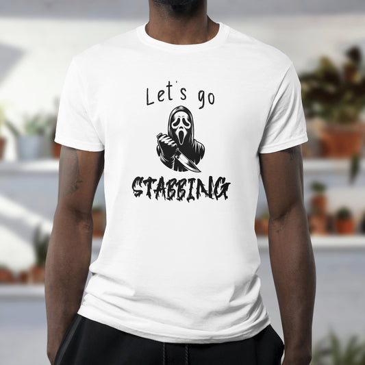 Let's Go Stabbing T-Shirt