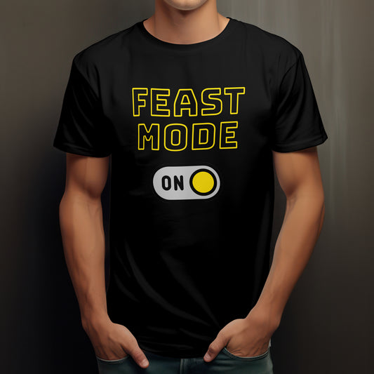 Feast Mode T-Shirt